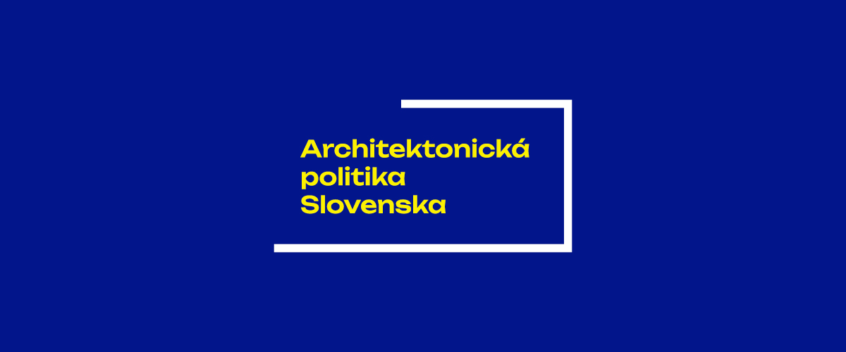 Architektonická politika Slovenska: Investícia do budúcnosti inšpirovaná osvedčenými európskymi modelmi