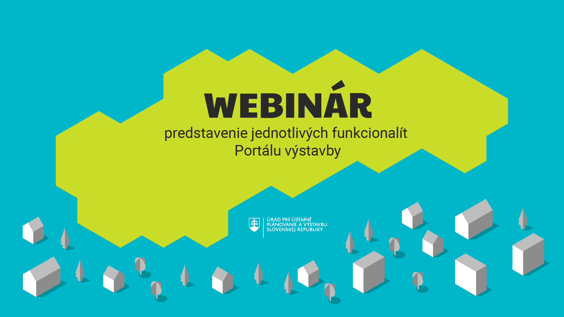 Úrad organizuje online webinár k Portálu výstavby