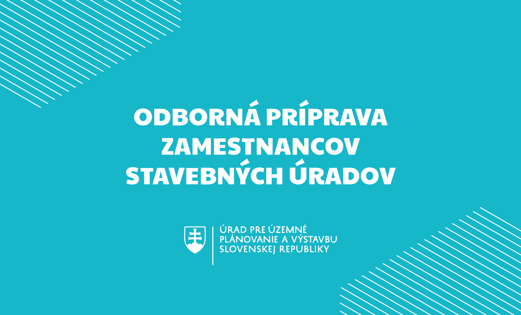 Úrad pre územné plánovanie a výstavbu SR pokračuje v odbornej príprave zamestnancov stavebných úradov od júna 2025